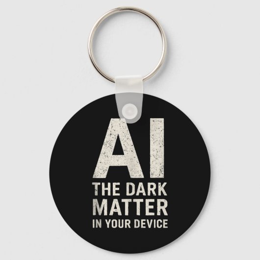 Ai Dark Ogy _ Science &amp; Tech Gift Slogan Tank  Sleutelhanger (Voorkant)