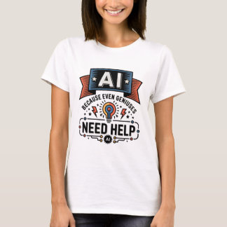 AI Geniaal Humor Tech Citaat Design T-shirt