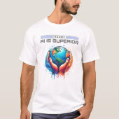 AI is superieur - Earth in Hands Art Design T-shirt (Voorkant)