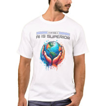 AI is superieur - Earth in Hands Art Design