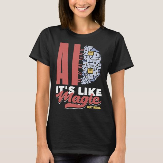 Ai It s Like Magic But Real Computer Science  3 T-shirt (Voorkant)