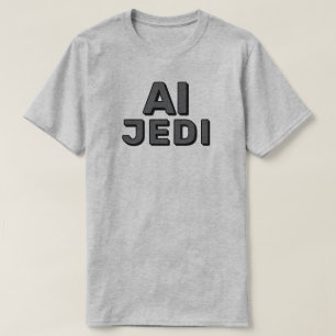 AI Jedi™ T-shirt