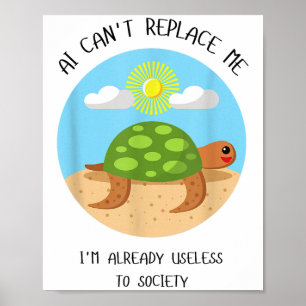 AI kan me niet vervangen Ik ben al nutteloos voor Poster