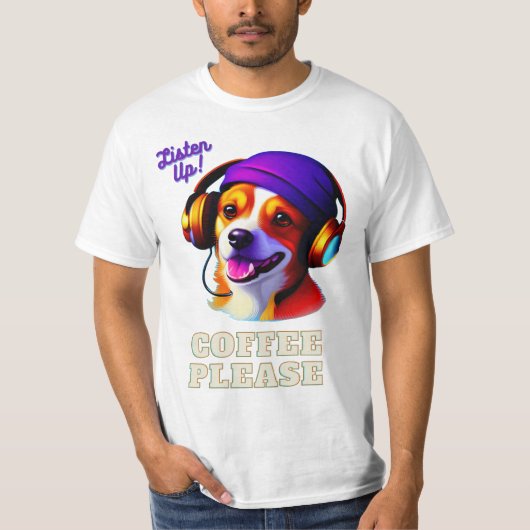 AI Leuke Puppy.. Luister! Koffie alsjeblieft.. T-shirt (Voorkant)