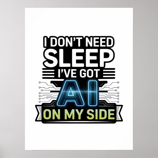 AI On My Side – Funny Tech Quote Poster (Voorkant)
