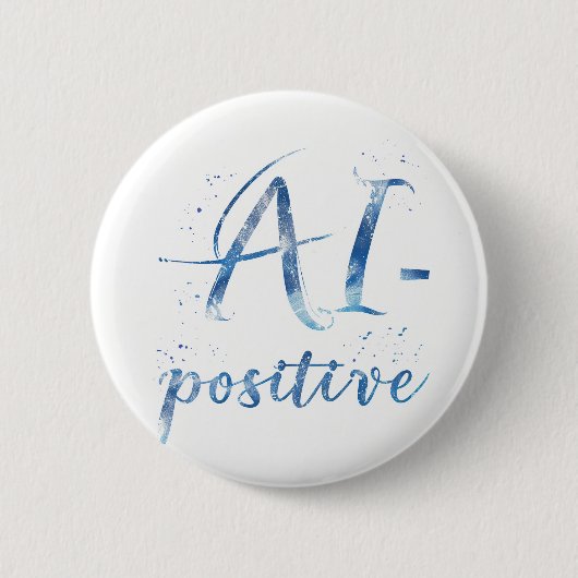 AI-positieve tekstillustratie Ronde Button 5,7 Cm (Voorkant)