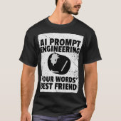 AI Prompt Engineering - De beste vriend van je woo T-shirt (Voorkant)