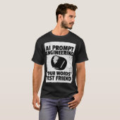 AI Prompt Engineering - De beste vriend van je woo T-shirt (Voorkant volledig)