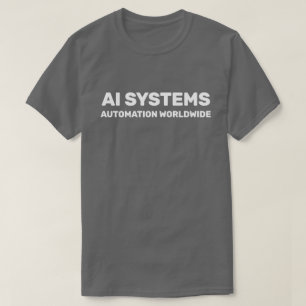 AI Systems™ T-shirt