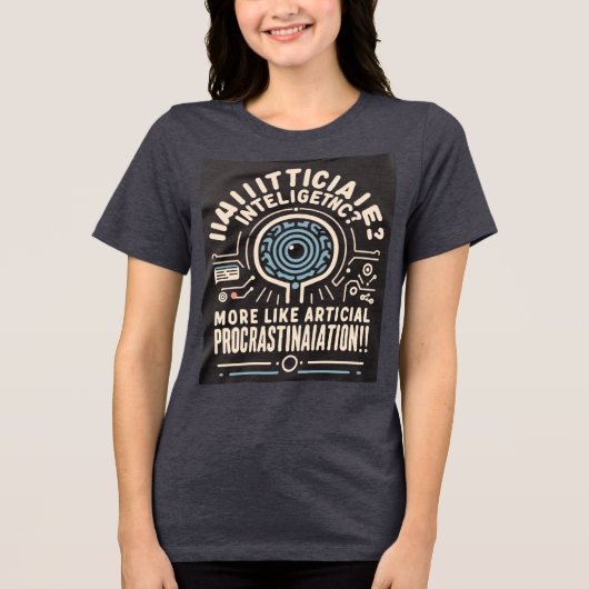 AI-uitstelgedrag Tri-Blend Shirt (Voorkant)