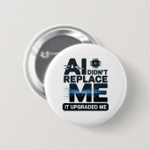 AI-upgradecitaat voor techliefhebbers Ronde Button 5,7 Cm (Voorkant /achterkant)