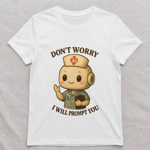 AI-verpleegster Tee; Prompting Tech-verpleegster; T-shirt