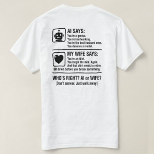 AI vs Mijn Vrouw Wie Kent Me Better Grappige Relat T-shirt
