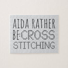 Aida Rather Be Cross Stitching Fun Legpuzzel