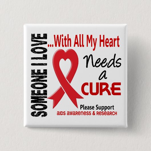 AIDS heeft een kuur 3 nodig Vierkante Button 5,1 Cm (Voorkant)