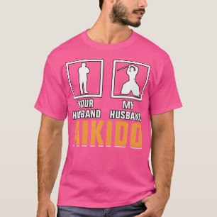 Aikido Martial Arts Kanji Husband Martial Arts Man T-shirt
