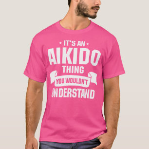 Aikido Practitioner Martial Artist Japanse kunst A T-shirt