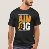 Aim Big Blockchain Crypto Currency Bitcoin   T-shirt (Voorkant)