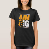Aim Big Blockchain Crypto Currency Bitcoin   T-shirt (Voorkant)