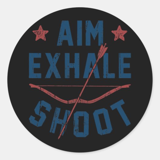 Aim Exhale Shoot Archery Bow Arrow geeft Archer Ronde Sticker (Voorkant)