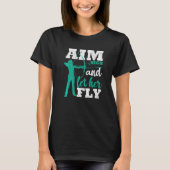 Aim High And Let Her Fly Archer Women Bow Hunting  T-shirt (Voorkant)