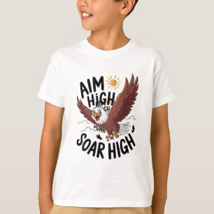 AIM High Soar High Eagle Motivatie kunst T-shirt