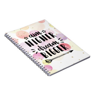 Aim Higher Dream Bigger Notitieboek