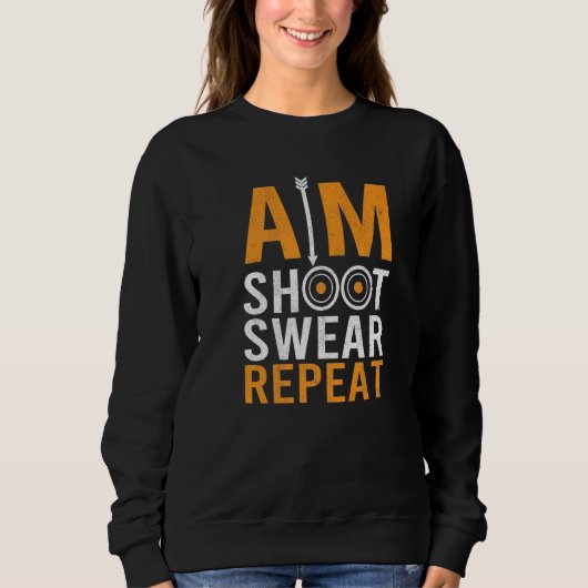 Aim Shoot Swear Bowman Archer Bowhunting Target Ar Trui (Voorkant)