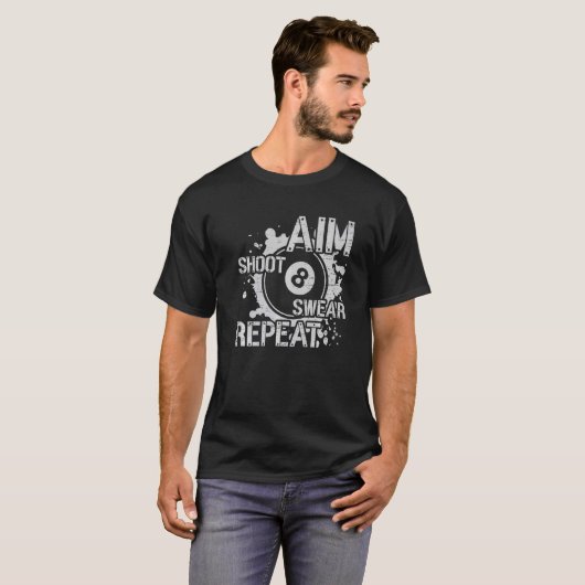 Aim Shoot Swear Herhaal 8 ball Chalk Pool Player S T-shirt (Voorkant volledig)