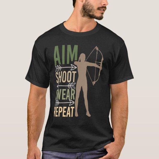 Aim Shoot Swear Herhaal Archery Bowhunting Archer T-shirt (Voorkant)