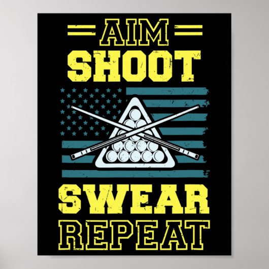 Aim Shoot Swear Herhaal Billiards Pool Table Ameri Poster (Voorkant)