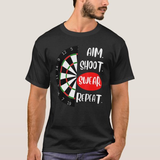 Aim Shoot Swear Herhaal Dartboard Darts player T-shirt (Voorkant)