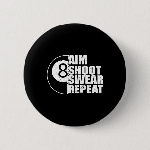 Aim Shoot Swear Herhaal de 8-balpool Billiards Pla Ronde Button 5,7 Cm