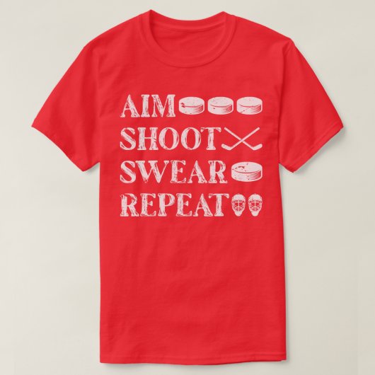 Aim Shoot Swear Herhaal ijshockey T-shirt (Design voorkant)