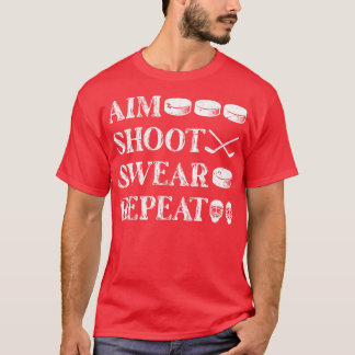 Aim Shoot Swear Herhaal ijshockey T-shirt