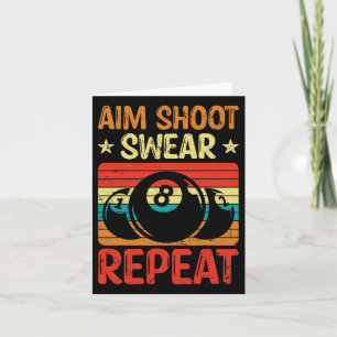 Aim Shoot Swear Herhaal ik pool Billiard I Snooker Kaart