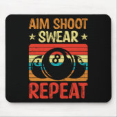 Aim Shoot Swear Herhaal ik pool Billiard I Snooker Muismat (Voorkant)