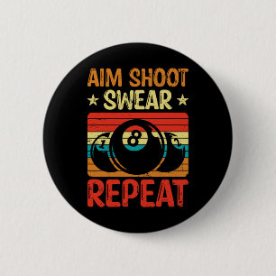 Aim Shoot Swear Herhaal ik pool Billiard I Snooker Ronde Button 5,7 Cm