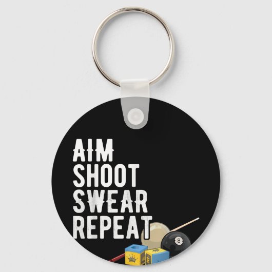 Aim Shoot Swear Herhaal pool 8-Ball Billiard Funny Sleutelhanger (Voorkant)