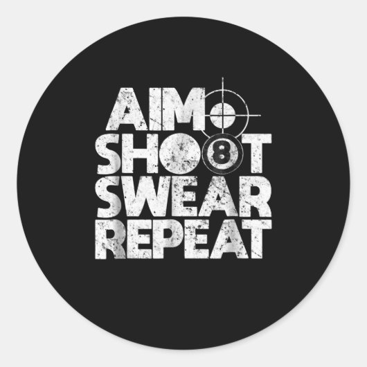 Aim Shoot Swear Herhaalt Funny Pool Billiards 8 Ba Ronde Sticker (Voorkant)