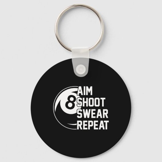 Aim Shoot Swear Herhaalt Funny Pool Sleutelhanger (Voorkant)