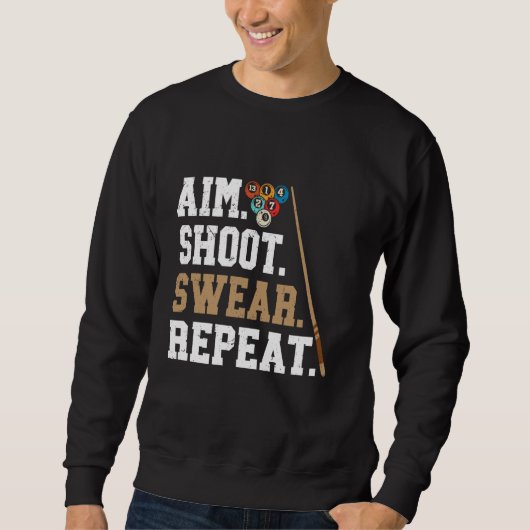 Aim Shoot Swear Repat - Pool Billiard Trui (Voorkant)