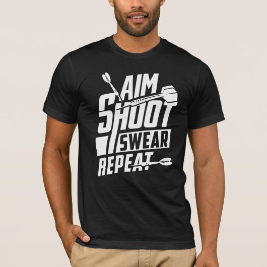Aim Shoot Swear Repeat - Dart Speler T-shirt (Voorkant)