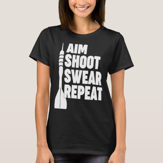 AIM SHOOT SWEAR REPEAT darts T-shirt (Voorkant)
