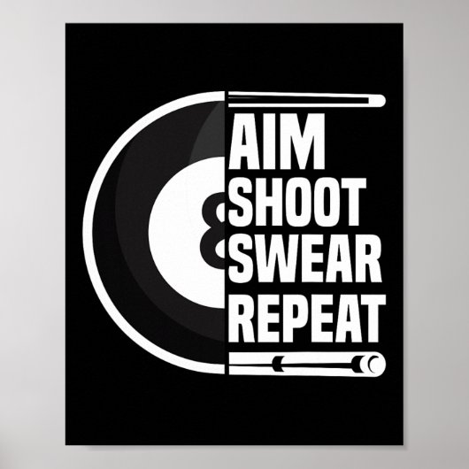 AIM Shoot Swear Repeat - Grappig 8 Ball Player Poo Poster (Voorkant)
