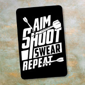 Aim Shoot Swear Repeat - Grappige darter Magneet