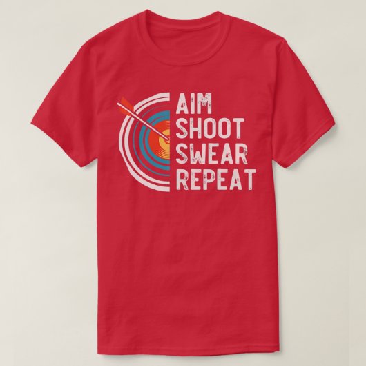 Aim Shoot Swear RepeatArchery T-shirt (Design voorkant)