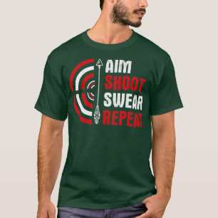 Aim Shoot Swear Repetboogschieten T-shirt