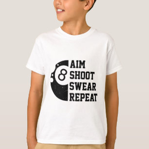 Aim Shoot Swear Repeteer pool Billiard Snooker Cha T-shirt