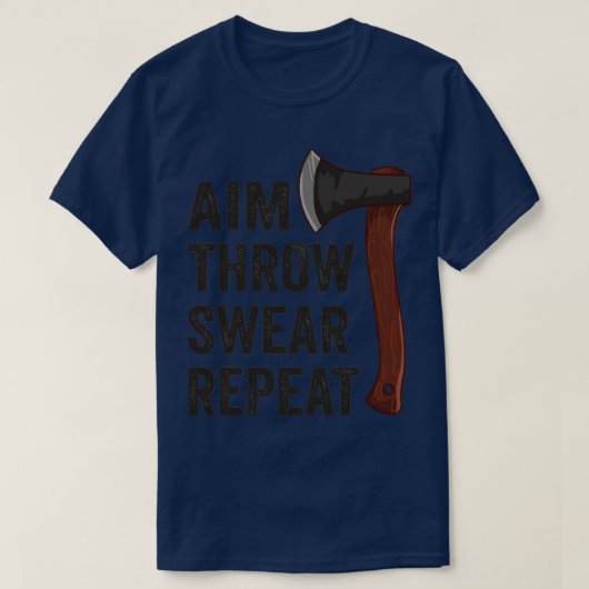 Aim Throw Swear Herhaal Ax Throwing Lumberjack5 T-shirt (Design voorkant)